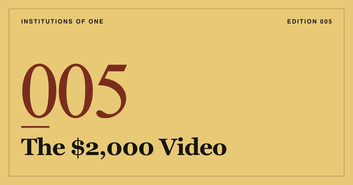 Cover for Edition 005: The $2,000 Video